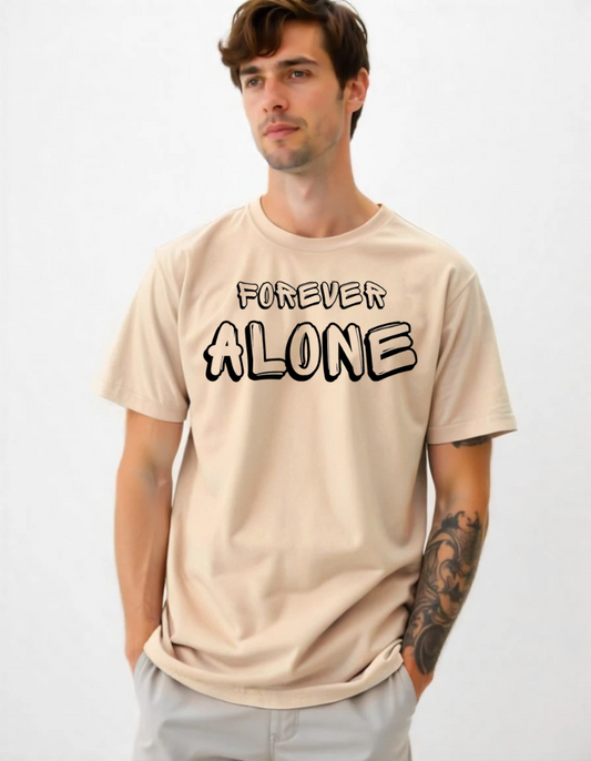 Forever Alone Regular Fit Tee
